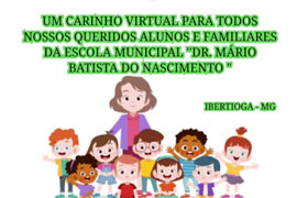 Mensagem dos professores e funcionários da Escola Municipal Dr. Mario Batista do Nascimento
