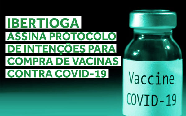 Ibertioga assina protocolo de intenções para compra de vacinas contra a COVID-19