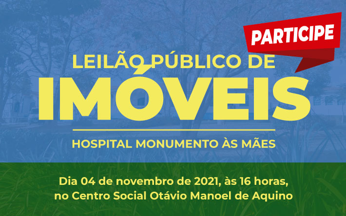 Publicado o edital que estabelece como será o leilão de imóveis do Hospital Monumento às Mães