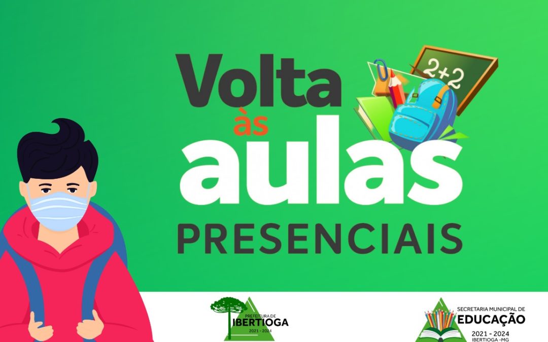 Retorno das atividades escolares no município de Ibertioga