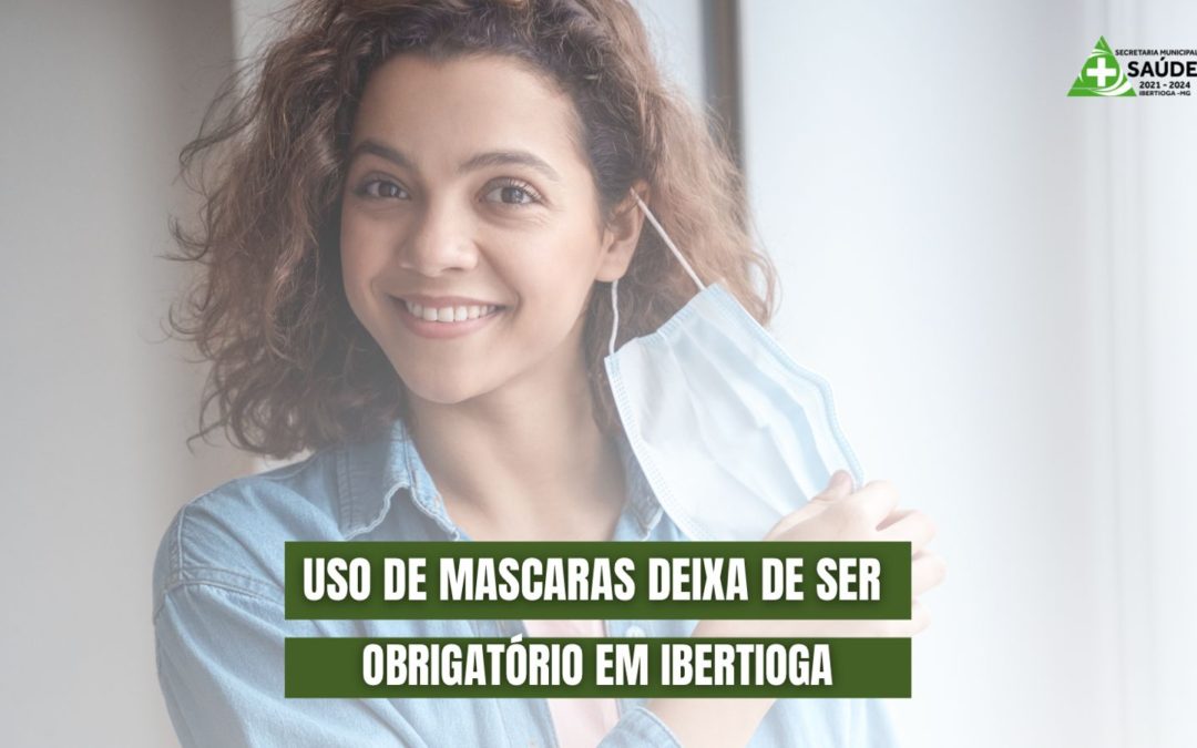 Uso de máscara deixa de ser obrigatório em Ibertioga