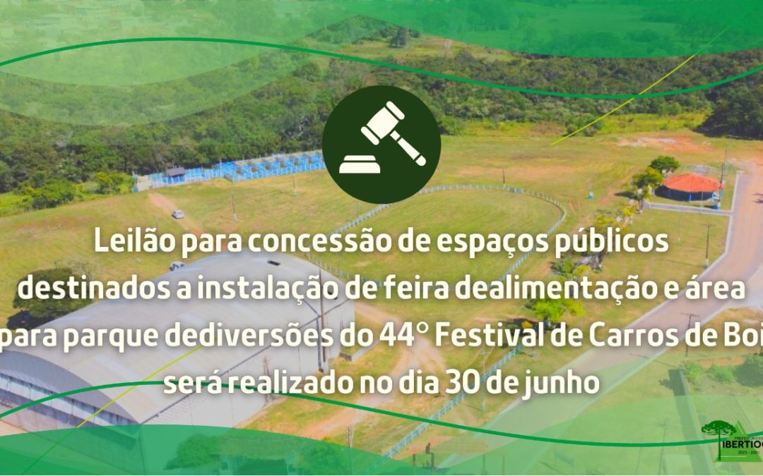 Distribuição de espaços comerciais a serem explorados durante o 44º Festival de Carros de Boi será feita por leilão