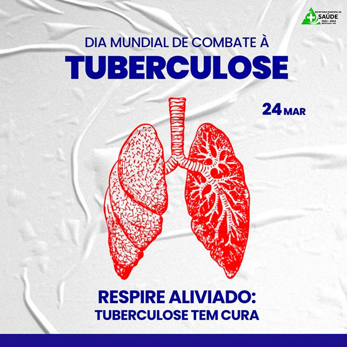 24 de março: Dia Mundial de Combate à Tuberculose